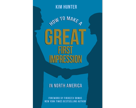 How To Make a Great First Impression in North America by Kim Hunter book cover image